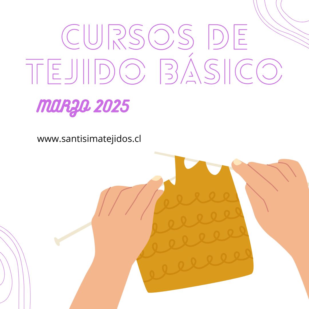 Cursos de Tejido Básico Marzo 2025