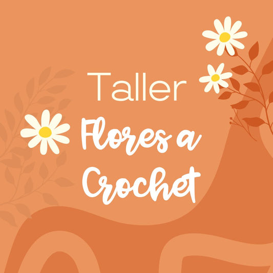 Taller Flores a Crochet (Abr.2026)